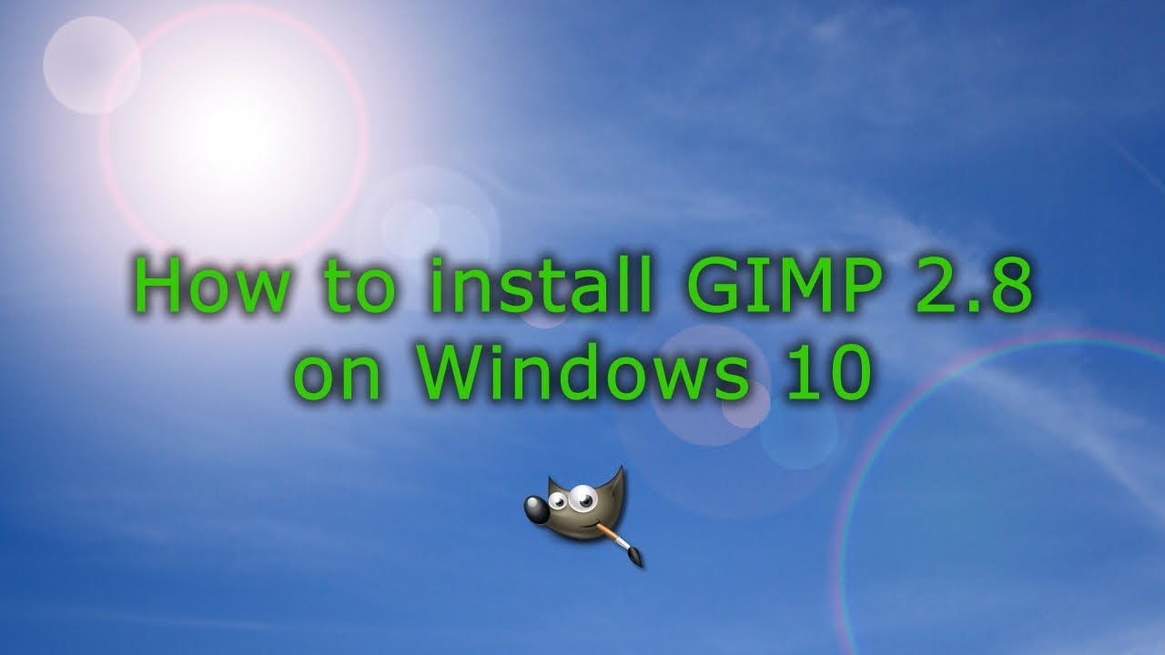 install gimp 2.8.22 no short cut or exe file
